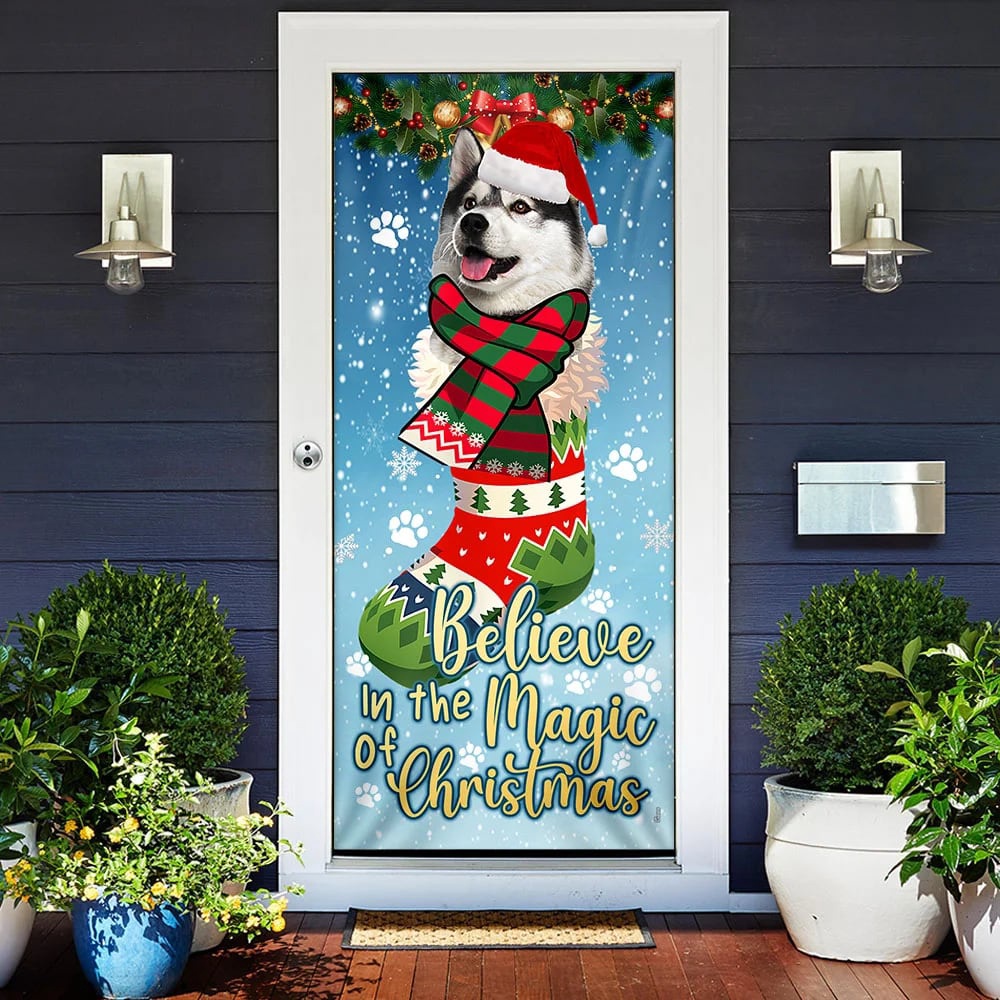 Husky In Sock Door Cover, Believe In The Magic Of Christmas Door Cover, Christmas Outdoor Decoration, Christmas Gift