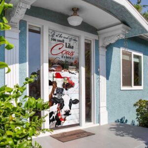 If At The End Of Day You Smell Like Cows Door Cover Farm Life Christmas Door Cover Unique Gifts Doorcover Christmas Gift 5 o8kifn.jpg