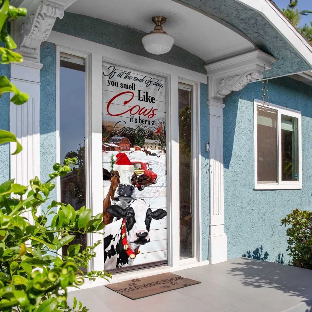 If At The End Of Day You Smell Like Cows Door Cover, Farm Life Christmas Door Cover, Unique Gifts Doorcover, Christmas Gift