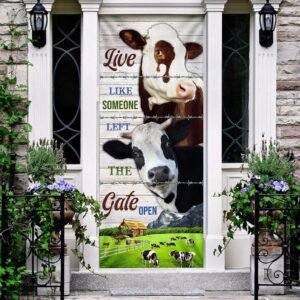 Live Like Someone Left The Gate Open. Cow Lover Cattle Door Cover Unique Gifts Doorcover Christmas Gift 3 tyig9u.jpg