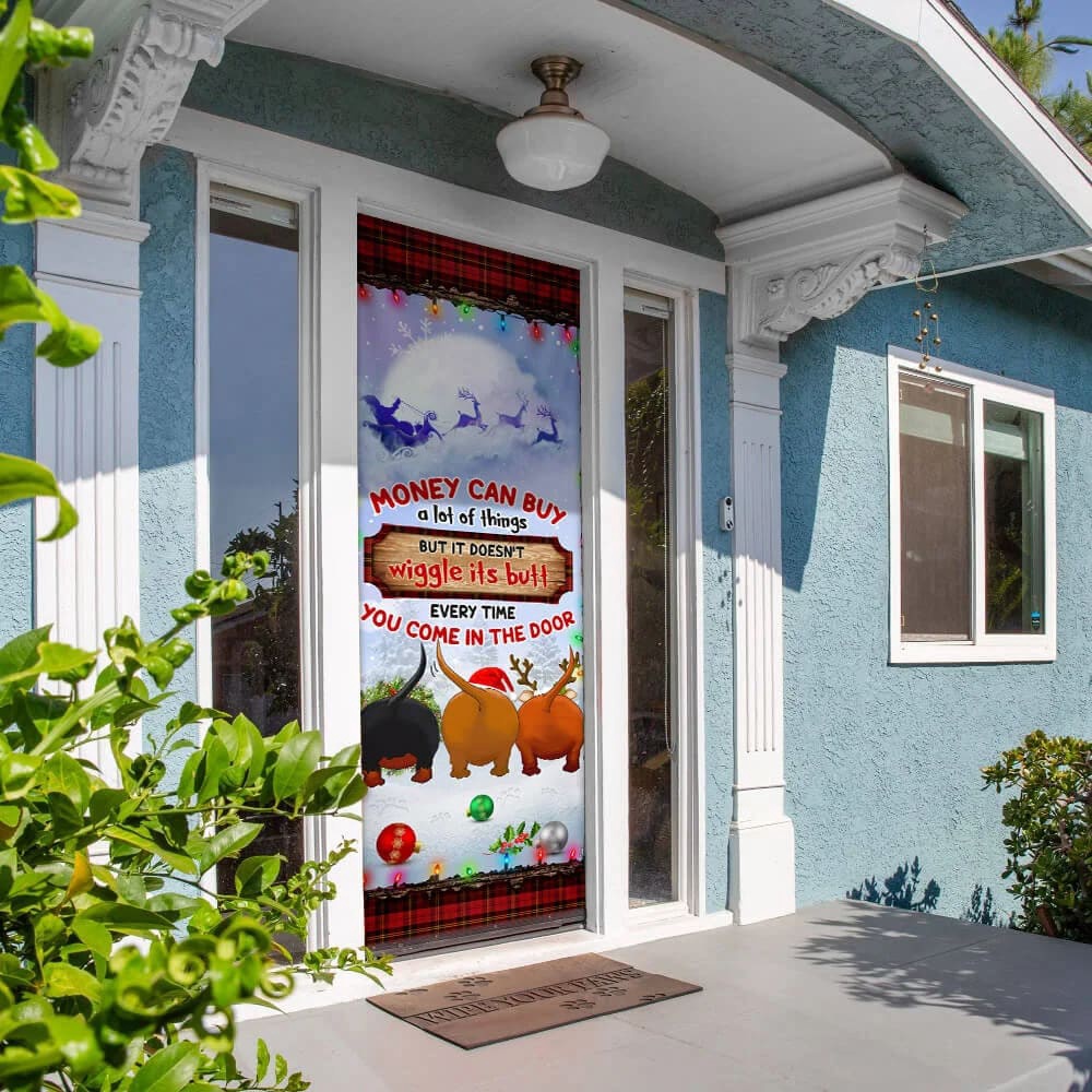 Money Can Buy A Lot Of Things Christmas Door Cover, Dachshunds Door Cover, Unique Gifts Doorcover, Christmas Gift