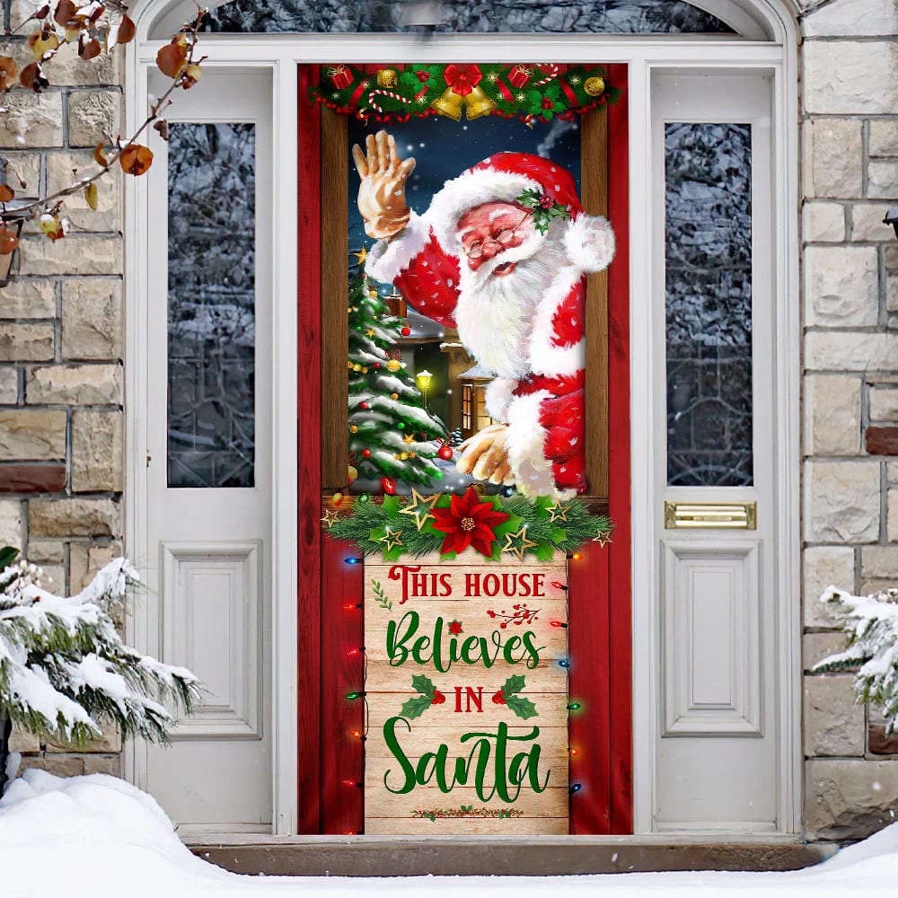 This House Believes In Santa Door Cover, Santa Claus Door Cover, Gift For Christmas, Christmas Gift