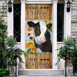 Today I Choose To Be Happy. Cow&hellip;