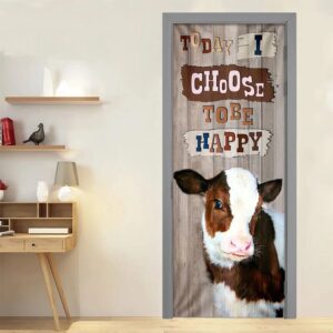 Today I Choose To Be Happy Cow Door Cover Unique Gifts Doorcover Christmas Gift 5 g7awgn.jpg