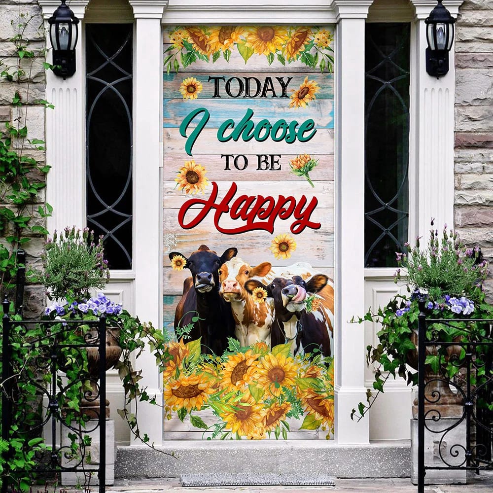 Today I Choose To Be Happy Cow Sunflower Door Cover, Unique Gifts Doorcover, Christmas Gift Today I Choose To Be Happy Cow Sunflower Door Cover, Unique Gifts Doorcover, Christmas Gift