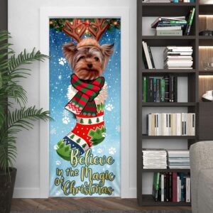 Yorkshire Terrier In Sock Door Cover Believe In The Magic Of Christmas Door Cover Gifts For Dog Lovers Christmas Gift 4 dwaulw.jpg