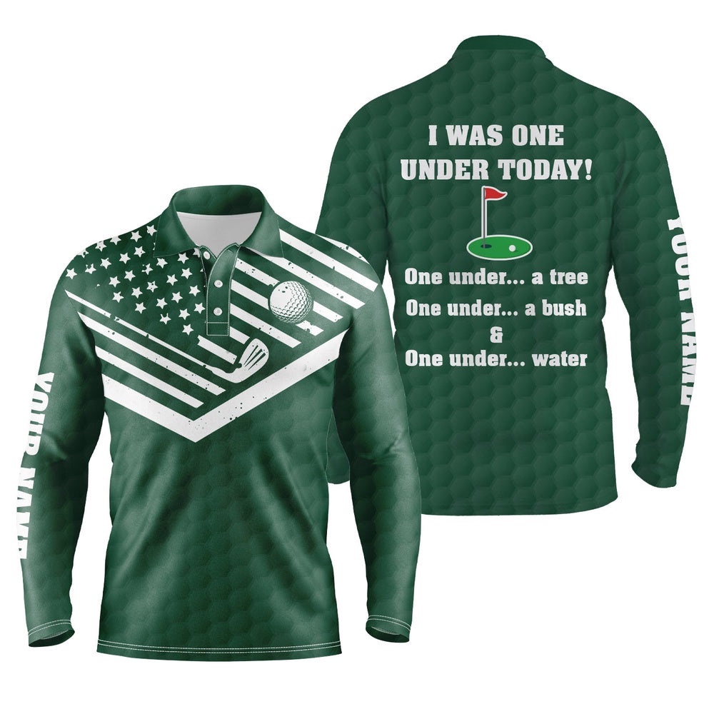 American Flag Green Men’s Golf Polos Shirts Custom I Was One Under Today, Under A Tree, Bush And Water, Golf Polo Shirt, Golf Shirts
