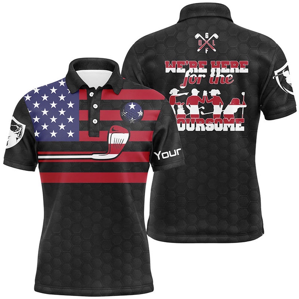 Black American Flag Men’s Golf Polo Shirts Custom Name We’Re Here For The Foursome Patriot Golf Gifts, Golf Polo Shirt, Golf Shirts