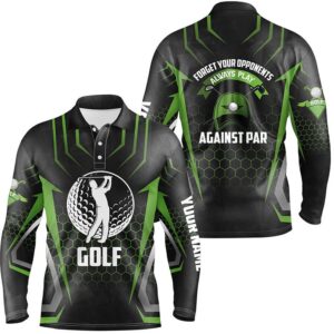 Black Green Men s Golf Polo Shirt Custom Forget Your Opponents Always Play Against Par Men s Golf Shirt Golf Polo Shirt Golf Shirts 2 alzz1j.jpg