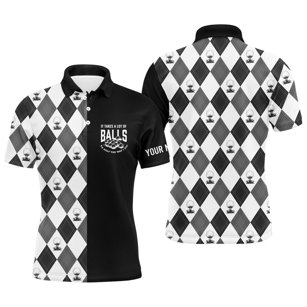 Black White Golf Pattern Men’s Golf Polos Shirts Custom It Takes A Lot Of Balls To Golf The Way I Do, Golf Polo Shirt, Golf Shirts