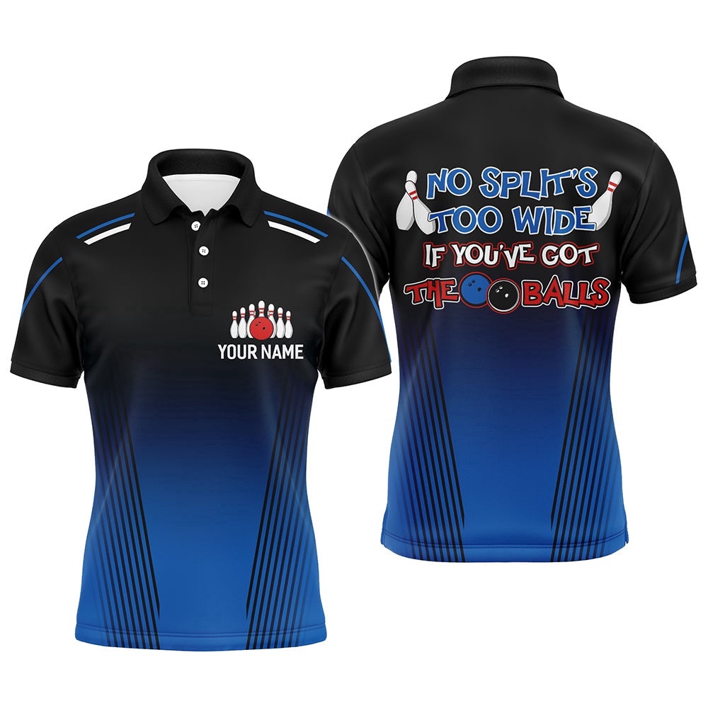 Custom Blue Bowling Shirt For Men, Funny Bowling Polo With Name, No Split’S Too Wide Bowlers Gifts, Personalized Bowling Team Shirt