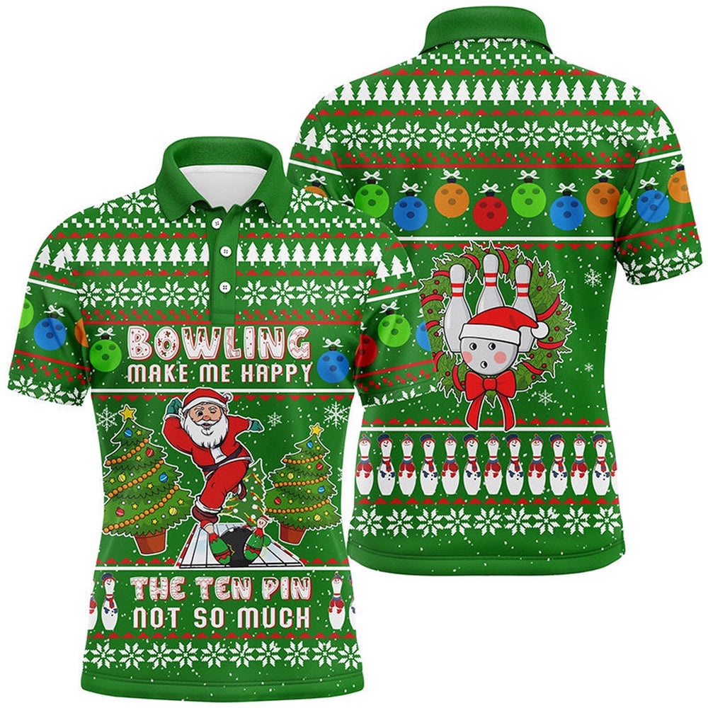 Funny Ugly Christmas Santa Bowler Men Bowling Polo Shirt Bowling Make Me Happy The Ten Pin Not So Much, Personalized Bowling Team Shirt Funny Ugly Christmas Santa Bowler Men Bowling Polo Shirt Bowling Make Me Happy The Ten Pin Not So Much, Personalized Bowling Team Shirt