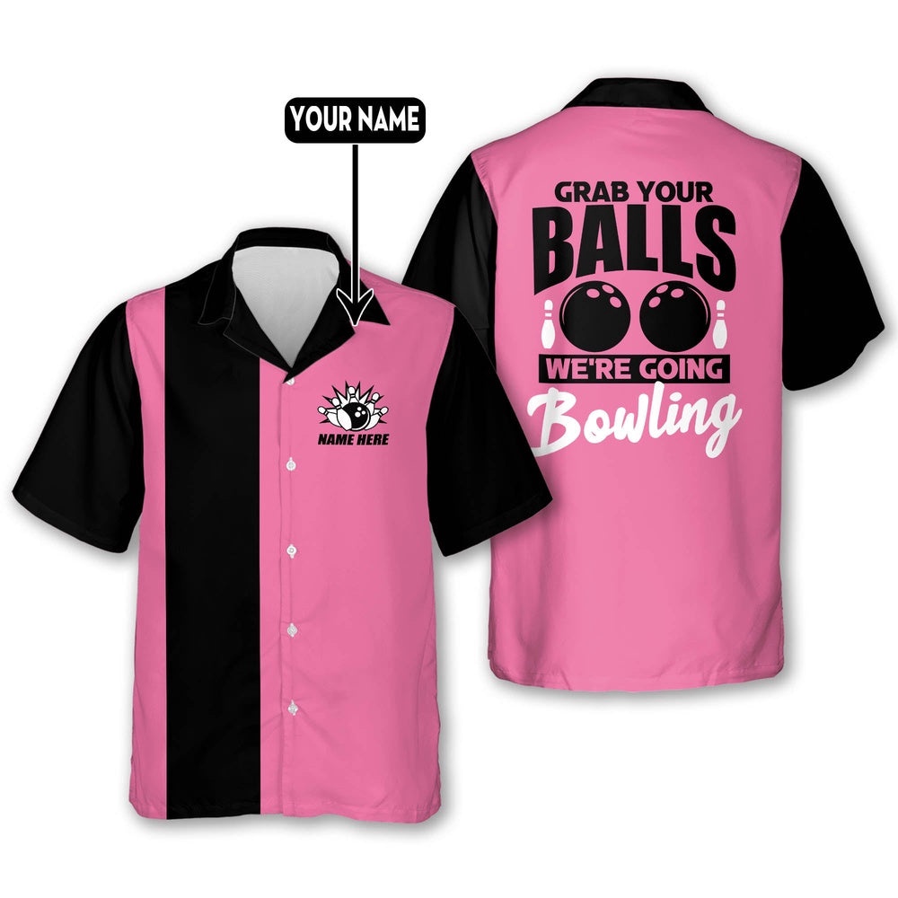 Grab Your Balls Custom Bowling Shirt, Custom Team Bowling Hawaiian Shirt