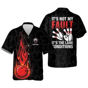 It’s Not My Fault Bowling Shirt, Custom&hellip;