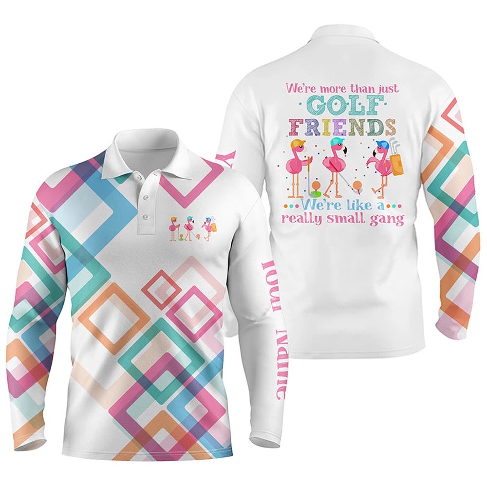 Men’s Golf Polo Shirt We’Re More Than Just Golf Friends Flamingo Small Gang Custom Funny Golf Shirt, Golf Polo Shirt, Golf Shirts