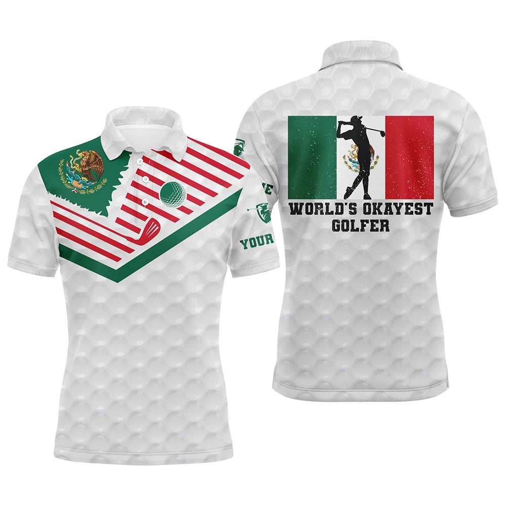 Mexican Flag World’S Okayest Golfer Custom White Polo Shirt Patriotic Golf Shirts For Men, Golf Polo Shirt, Golf Shirts