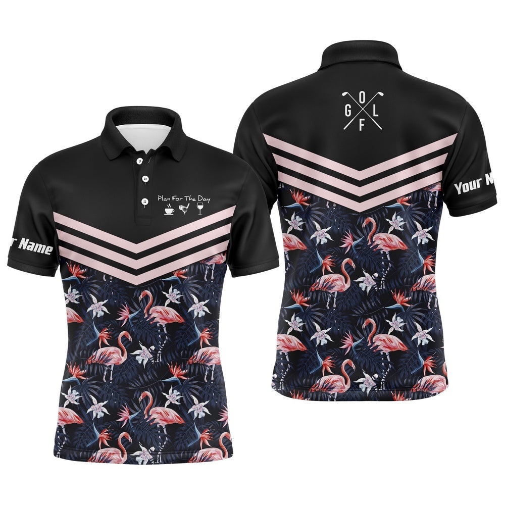 Plan For The Day Coffee Golf Wine Custom Name Men Golf Polo Upf Shirts Tropical Leaf Flamingo Pattern, Golf Polo Shirt, Golf Shirts Plan For The Day Coffee Golf Wine Custom Name Men Golf Polo Upf Shirts Tropical Leaf Flamingo Pattern, Golf Polo Shirt, Golf Shirts
