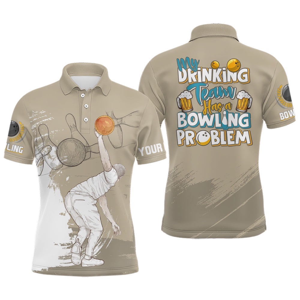 Vintage Mens Polo Bowling Shirts Custom My Drinking Team Has A Bowling Problem Team League Polo Shirt, Personalized Bowling Team Shirt