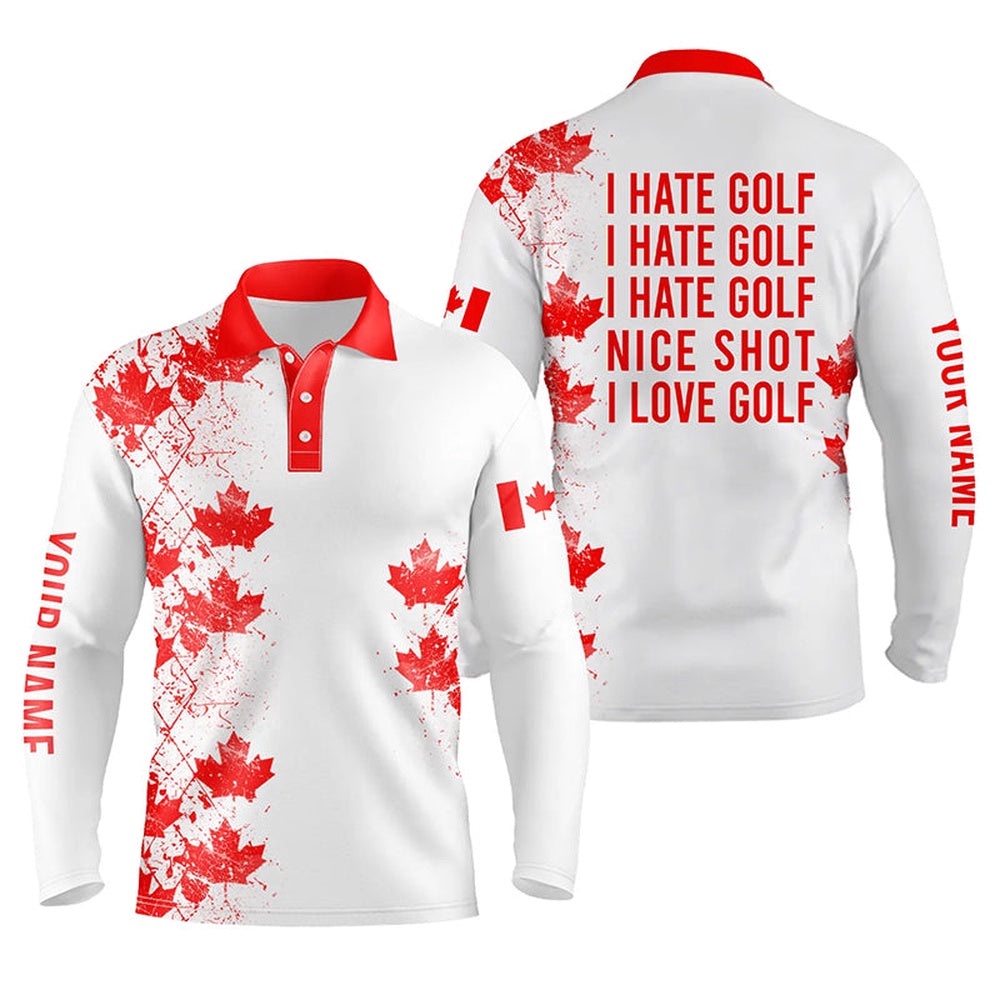 White Men’s Golf Polo Shirts Canadian Flag Patriot Custom Name I Hate Golf Nice Shot I Love Golf, Golf Polo Shirt, Golf Shirts