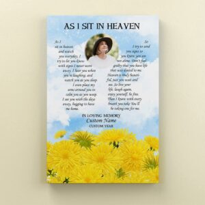 Custom Memorial Canvas, As I Sit In&hellip;