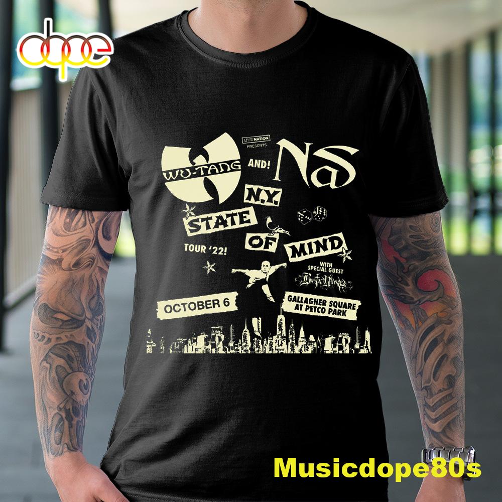 Wu-tang Clan New York State Of Mind Tour With Nas & Busta Rhymes On 10/6 Tshirt Wu-tang Clan New York State Of Mind Tour With Nas & Busta Rhymes On 10/6 Tshirt