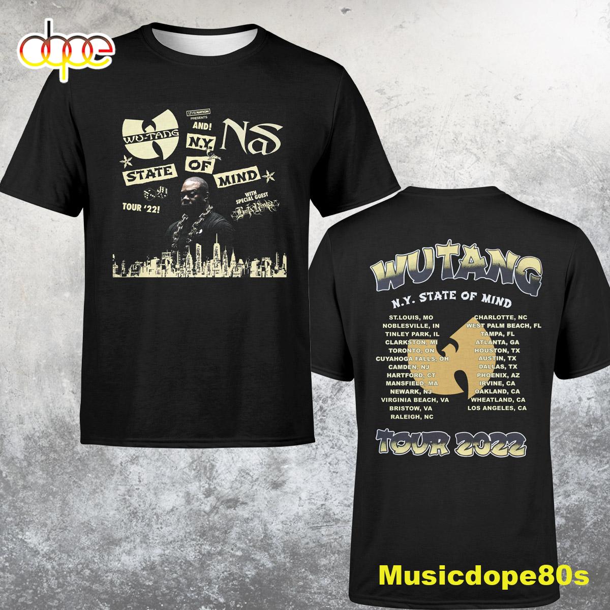 Wu-tang And Nas N.Y State Of Mind Tour 2022 Dates Unisex T-shirt Wu-tang And Nas N.Y State Of Mind Tour 2022 Dates Unisex T-shirt