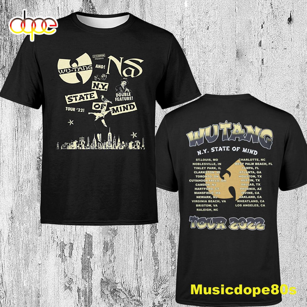 Wu-tang And Nas New York State Of Mind Tour 2022 Dates Unisex T-shirt Wu-tang And Nas New York State Of Mind Tour 2022 Dates Unisex T-shirt