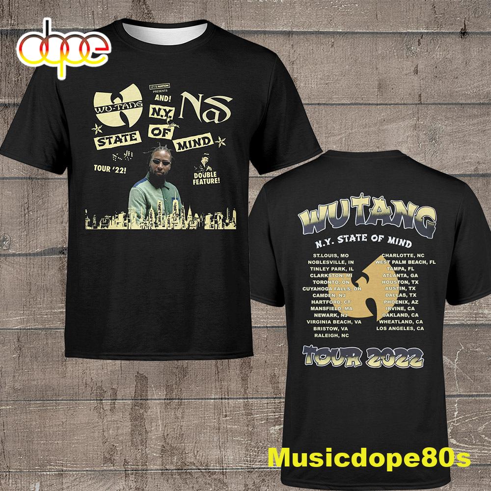 Nas And Wu-tang Clan New York State Of Mind Tour 2022 Dates Youngdirty T-shirt Nas And Wu-tang Clan New York State Of Mind Tour 2022 Dates Youngdirty T-shirt