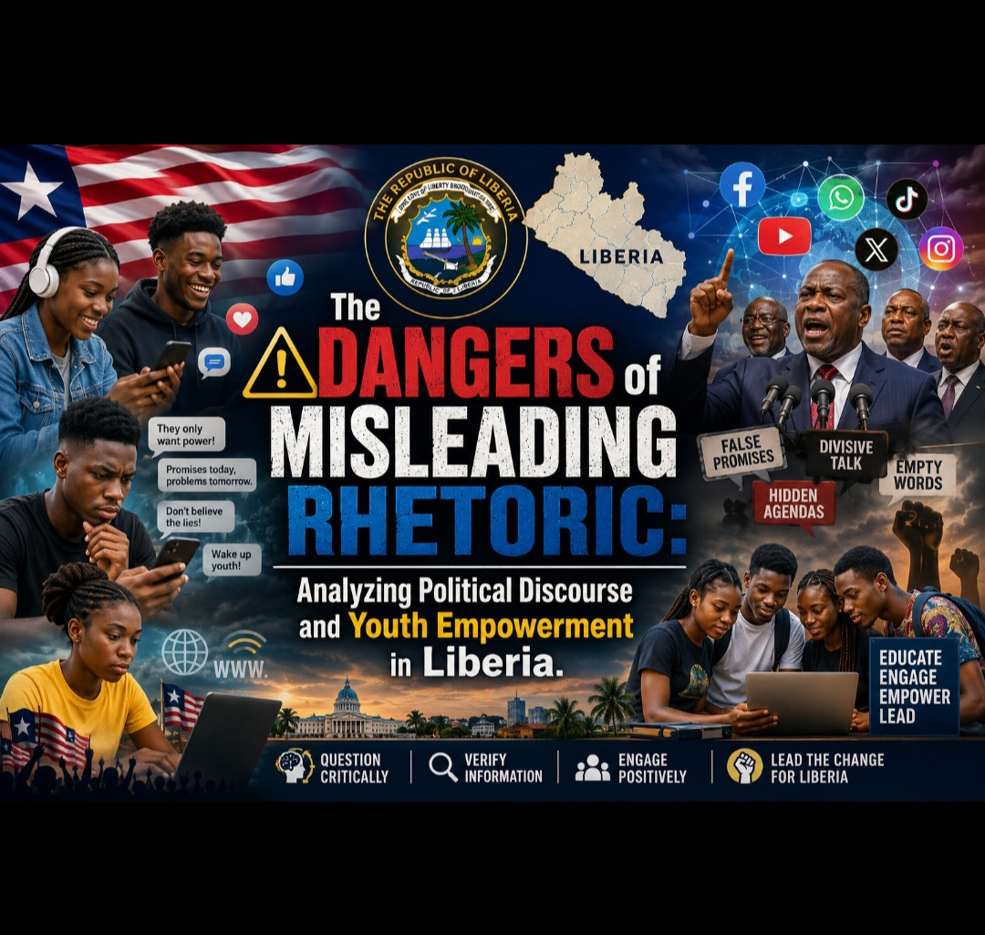 The Dangers of Misleading Rhetoric: Analyzing Political Discourse and Youth Empowerment in Liberia
