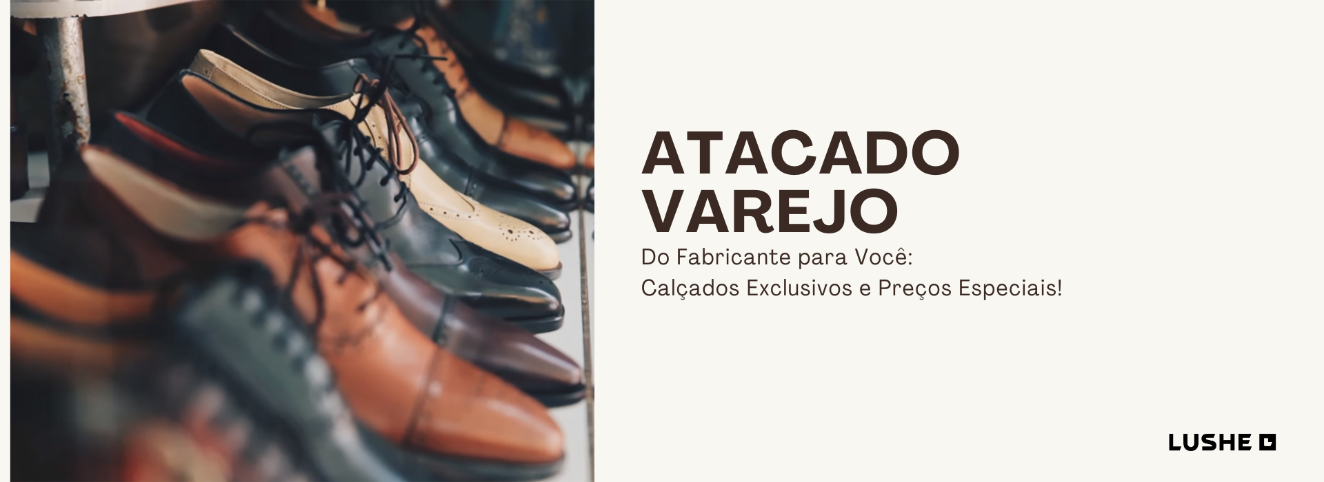 Compre Calçados Exclusivos Direto do Fabricante no Atacado e Varejo