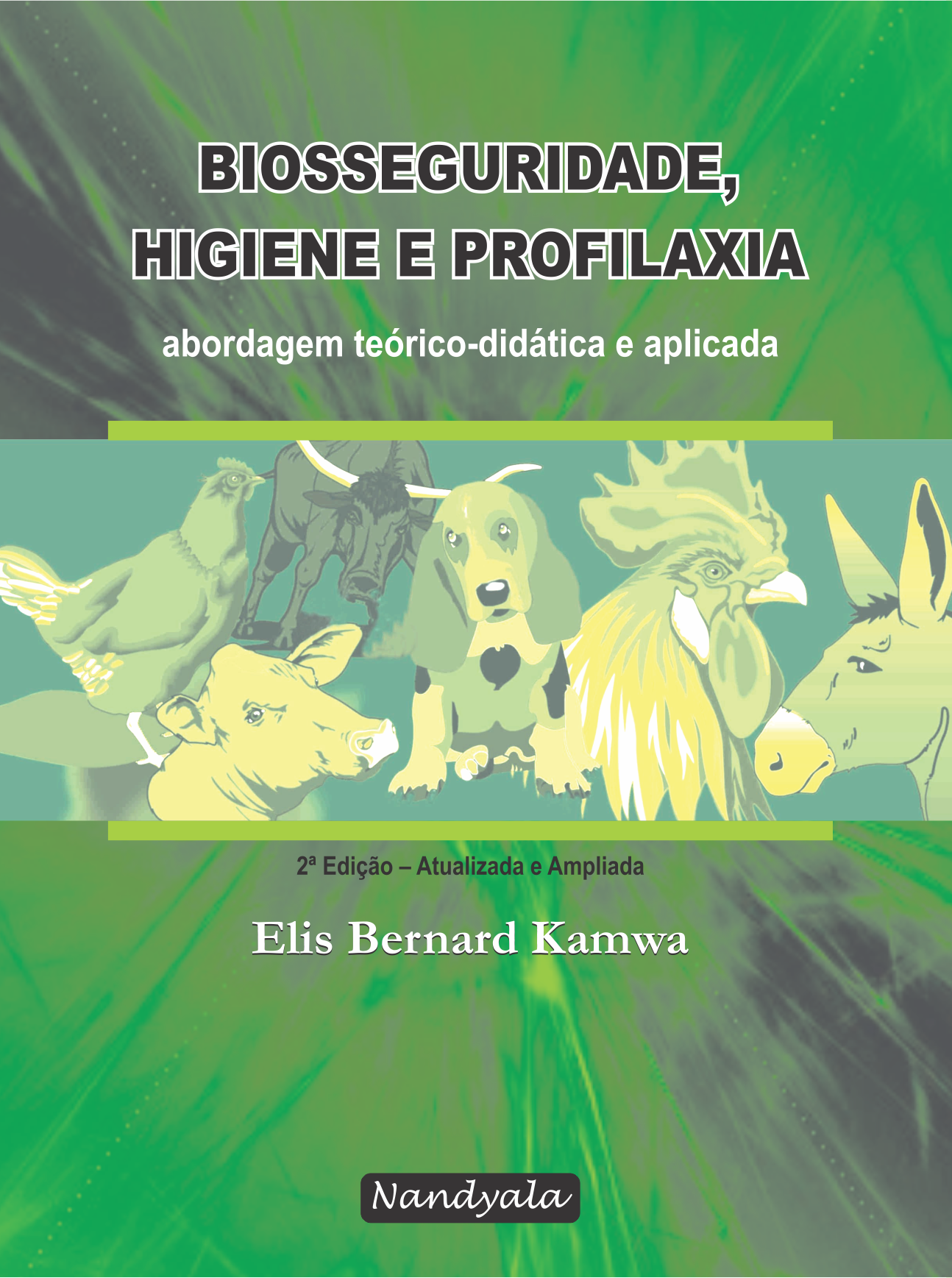 Biosseguridade, higiene e profilaxia (2.ed)-Nandyala