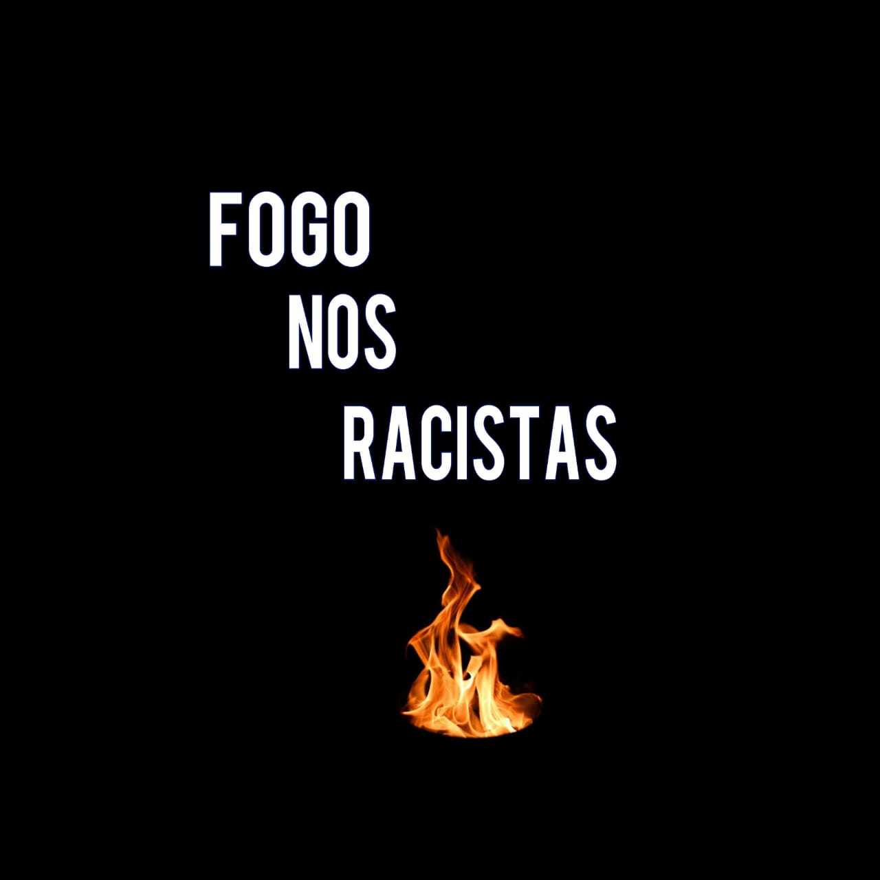 Fogo nos Racistas