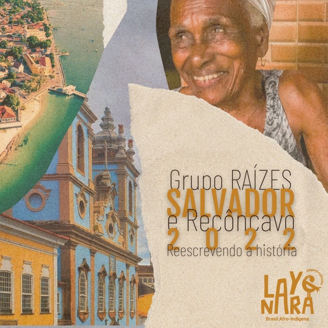 Grupo de Viagem RAÍZES - Salvador e Recôncavo