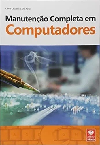 Livro Manutenção Completa Em Computadores Em Português