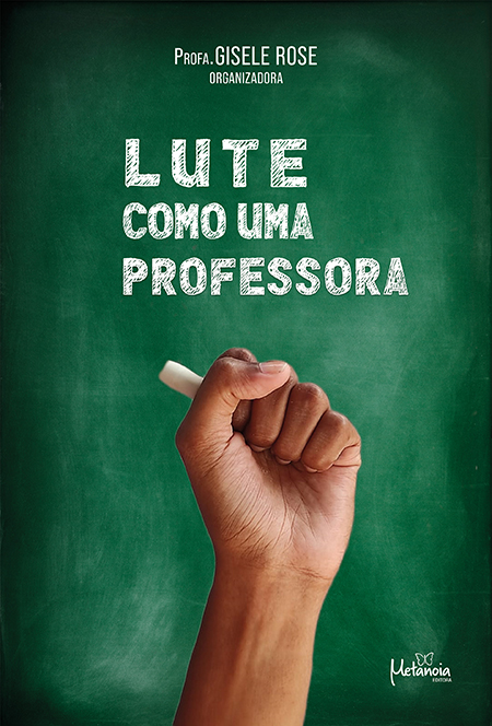 Lute como uma professora