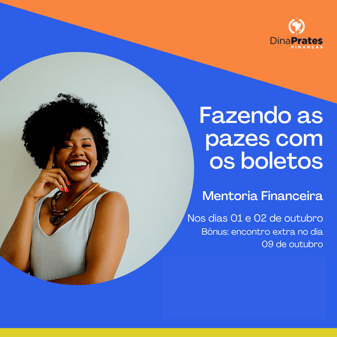 Mentoria Financeira: Fazendo as pazes com os boletos