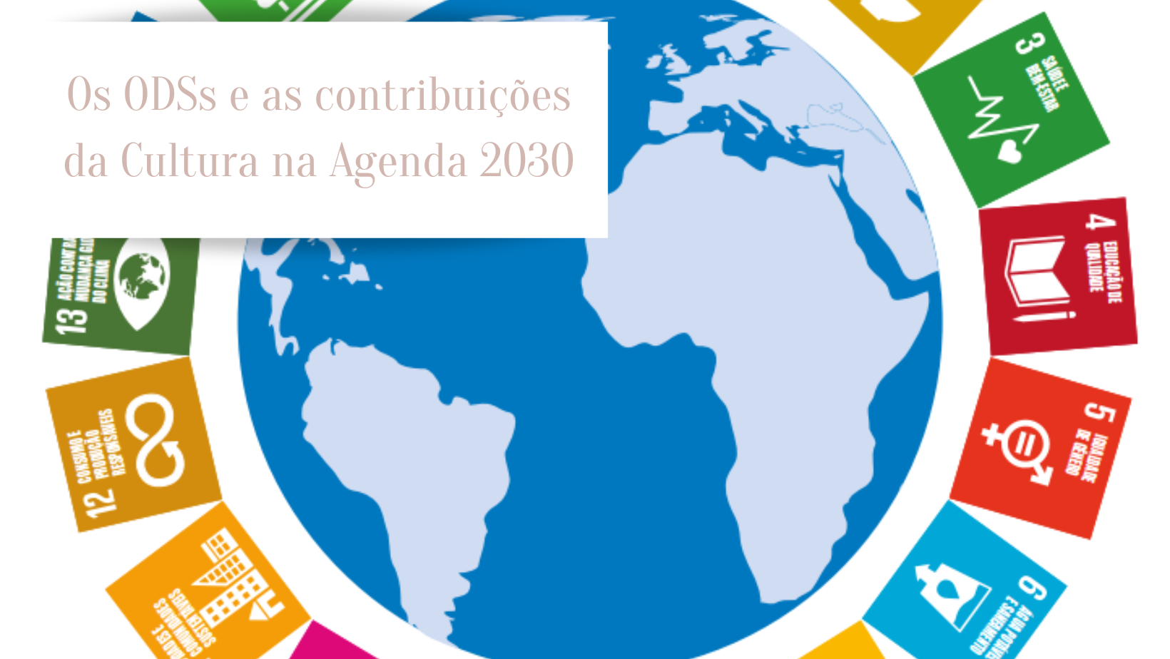 Os ODSs e as contribuições da Cultura na Agenda 2030