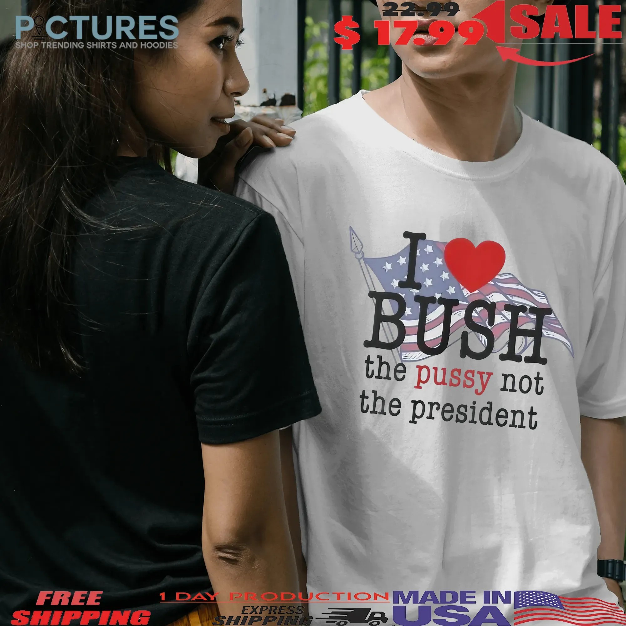 I Love Bush Not The President T Shirt
