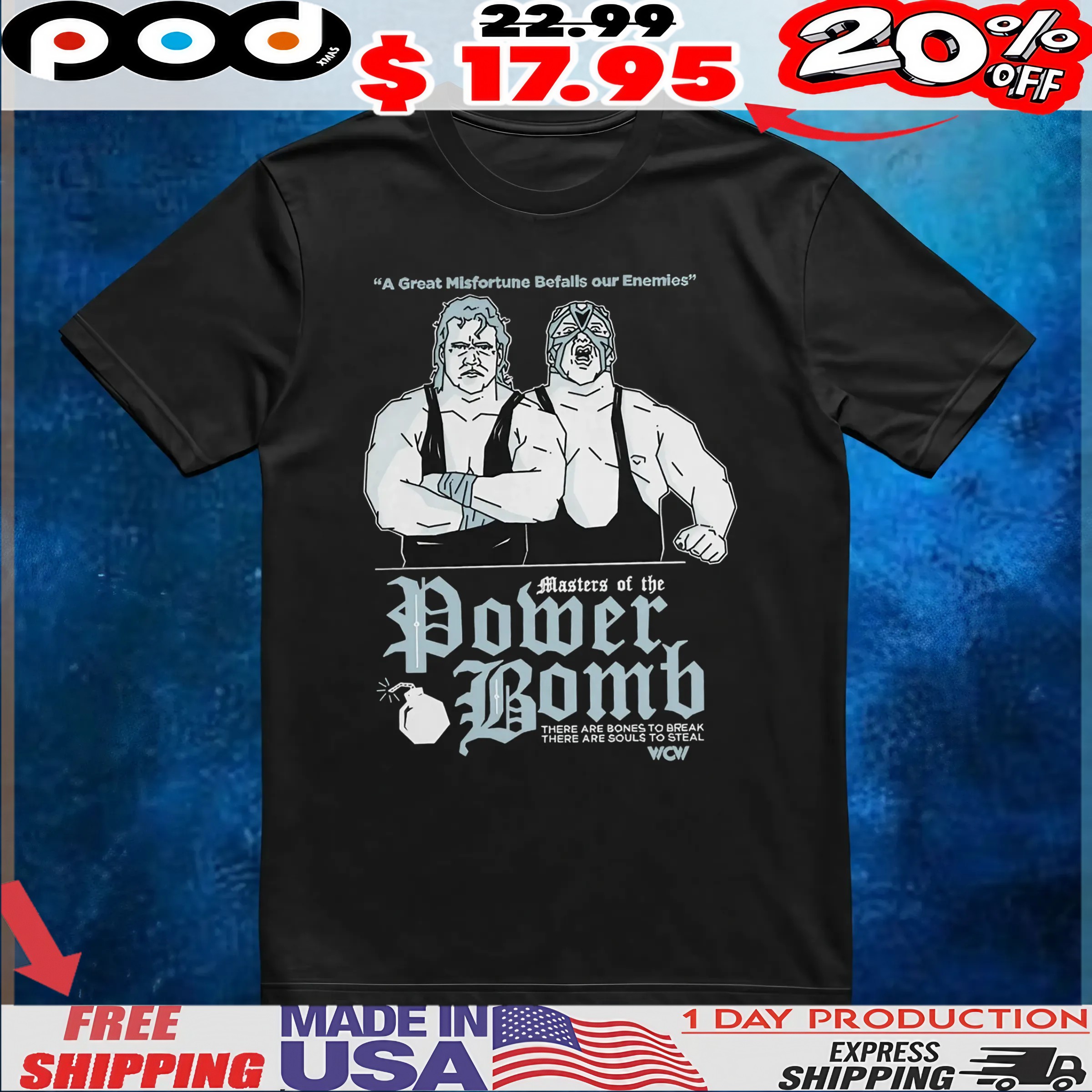 A Great Misfortune Befalls Our Enemies Masters Of The Power Bomb There Are Bones To Break There Are Soule To Steal T Shirt 1 A Great Misfortune Befalls Our Enemies Masters Of The Power Bomb There Are Bones To Break There Are Soule To Steal T Shirt