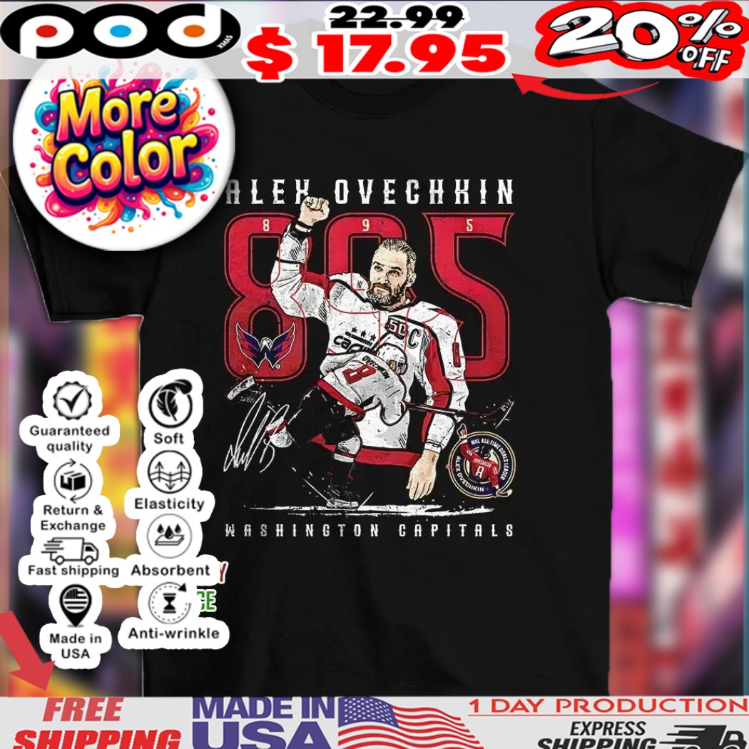 Alex Ovechkin Washington Capitals 895 Career Goals The Shot signature shirt