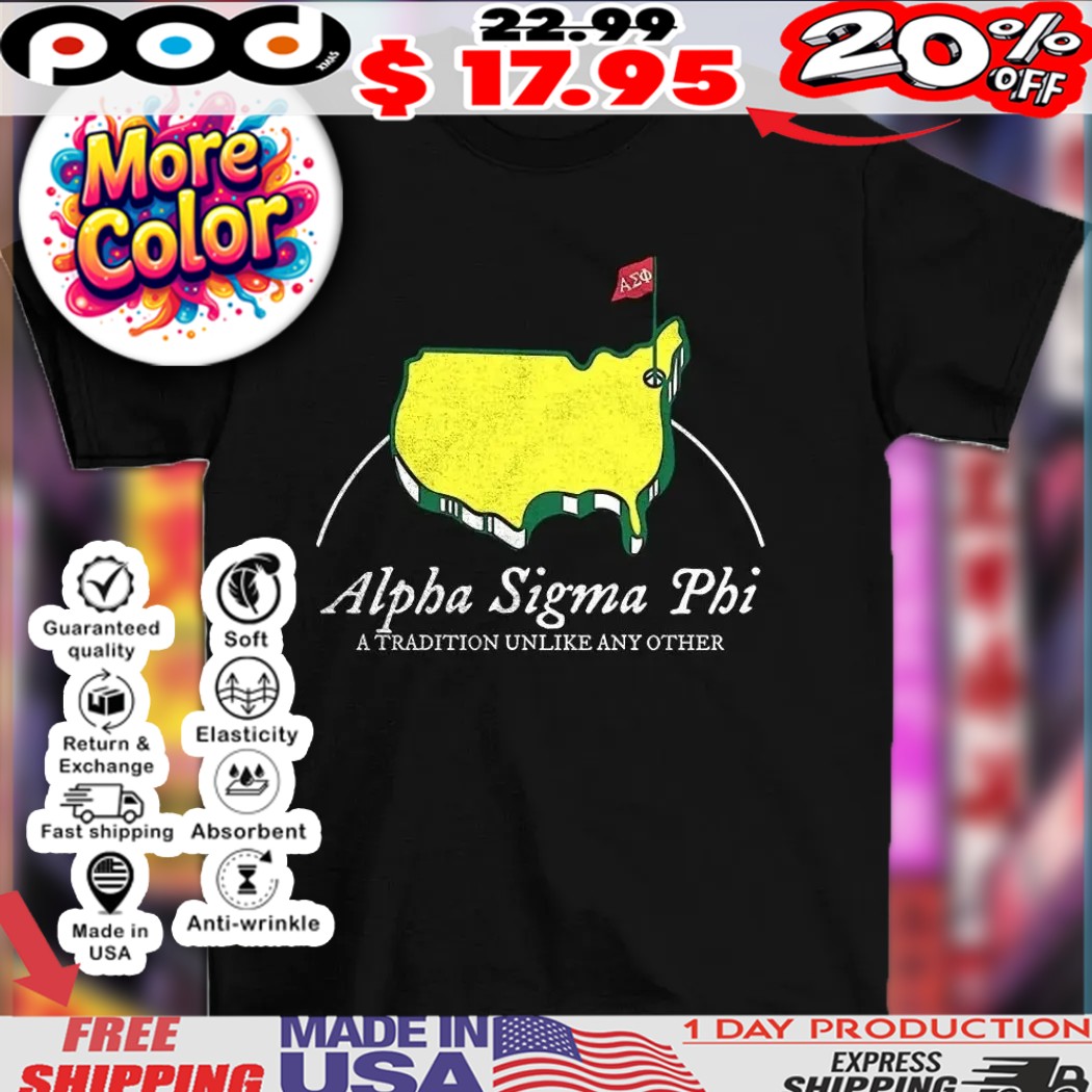 Alpha sigma phi a tradition unlike any other map shirt
