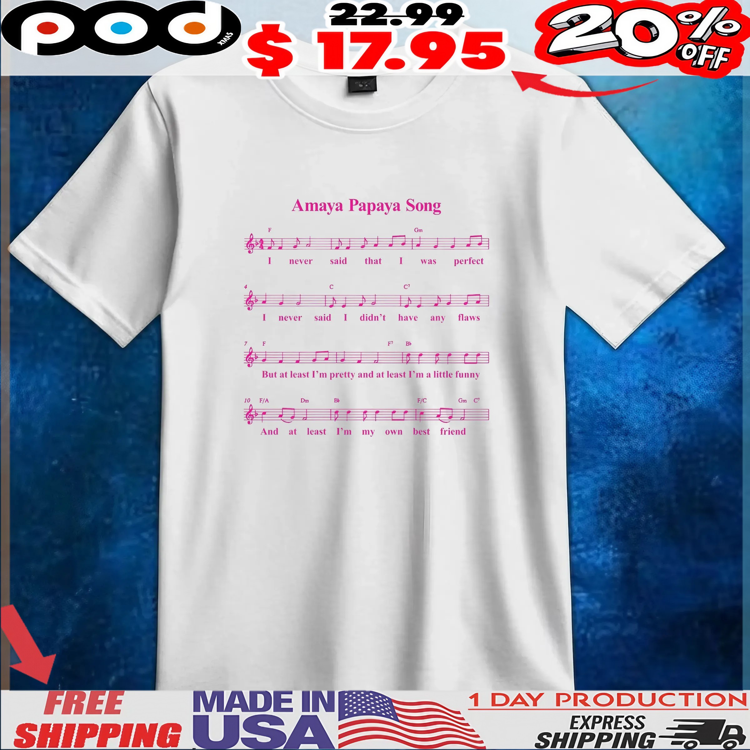Amaya Papaya Song Sheet Music T Shirt
