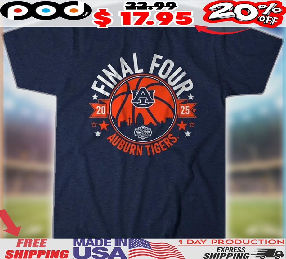 Auburn Tigers Basketball 2025 Final Four AU logo Shirt