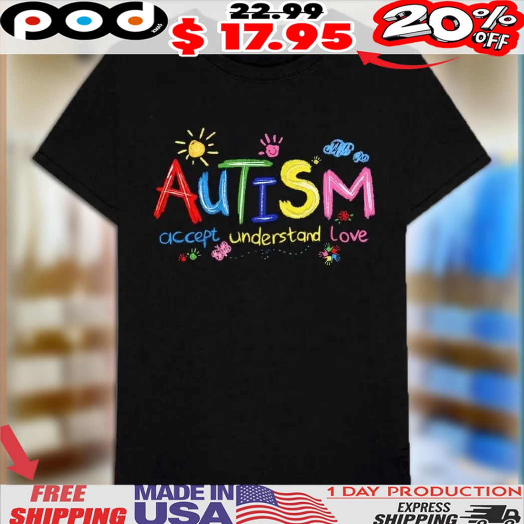 Autism Awareness Accept Understand Love Brushstroke Shirt
