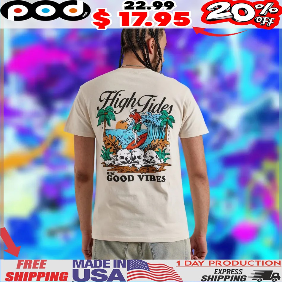 BMG High Tides Good Vibes Skulls Shirt 1 BMG High Tides Good Vibes Skulls Shirt