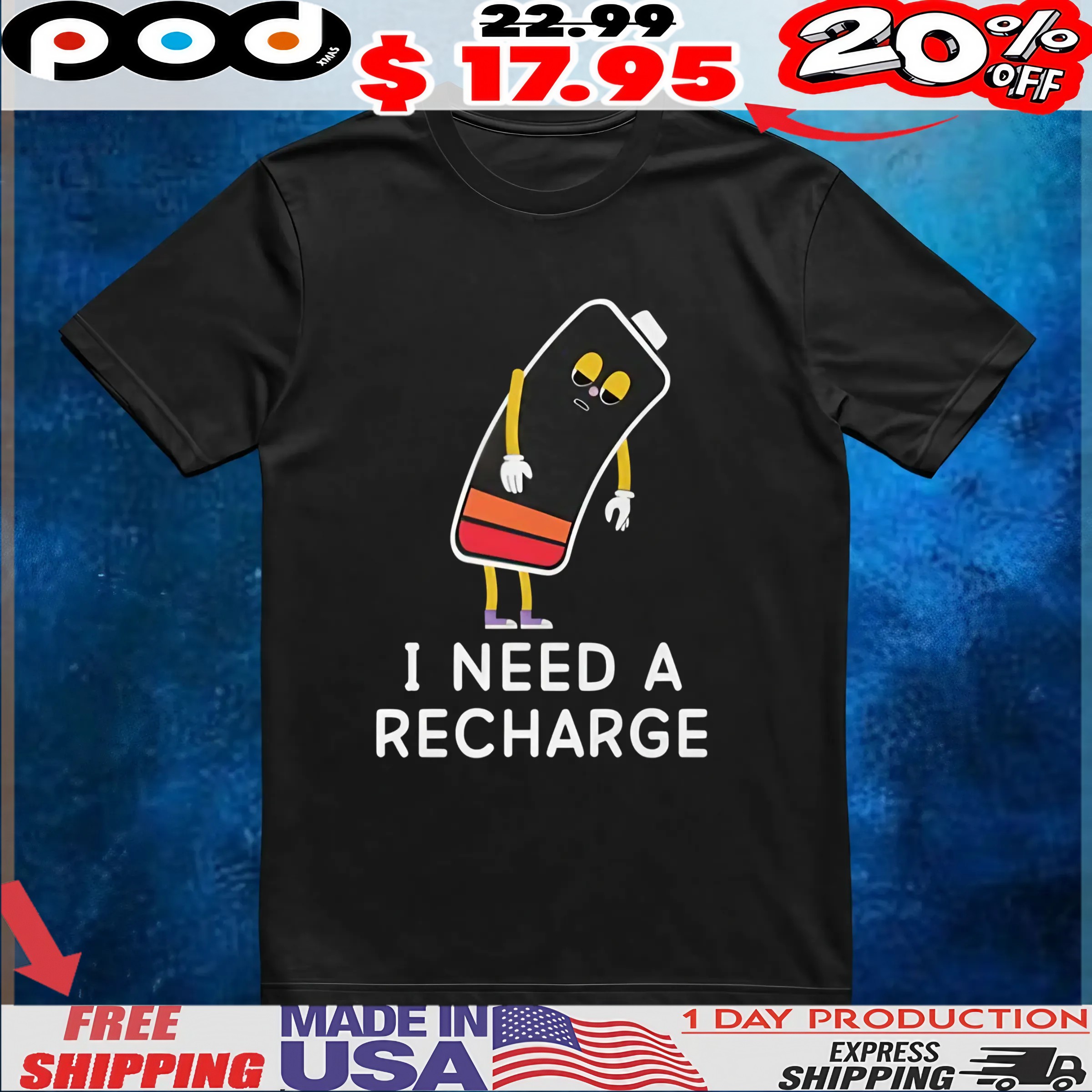 Battery I Need A Recharge T Shirt 6 Battery I Need A Recharge T Shirt