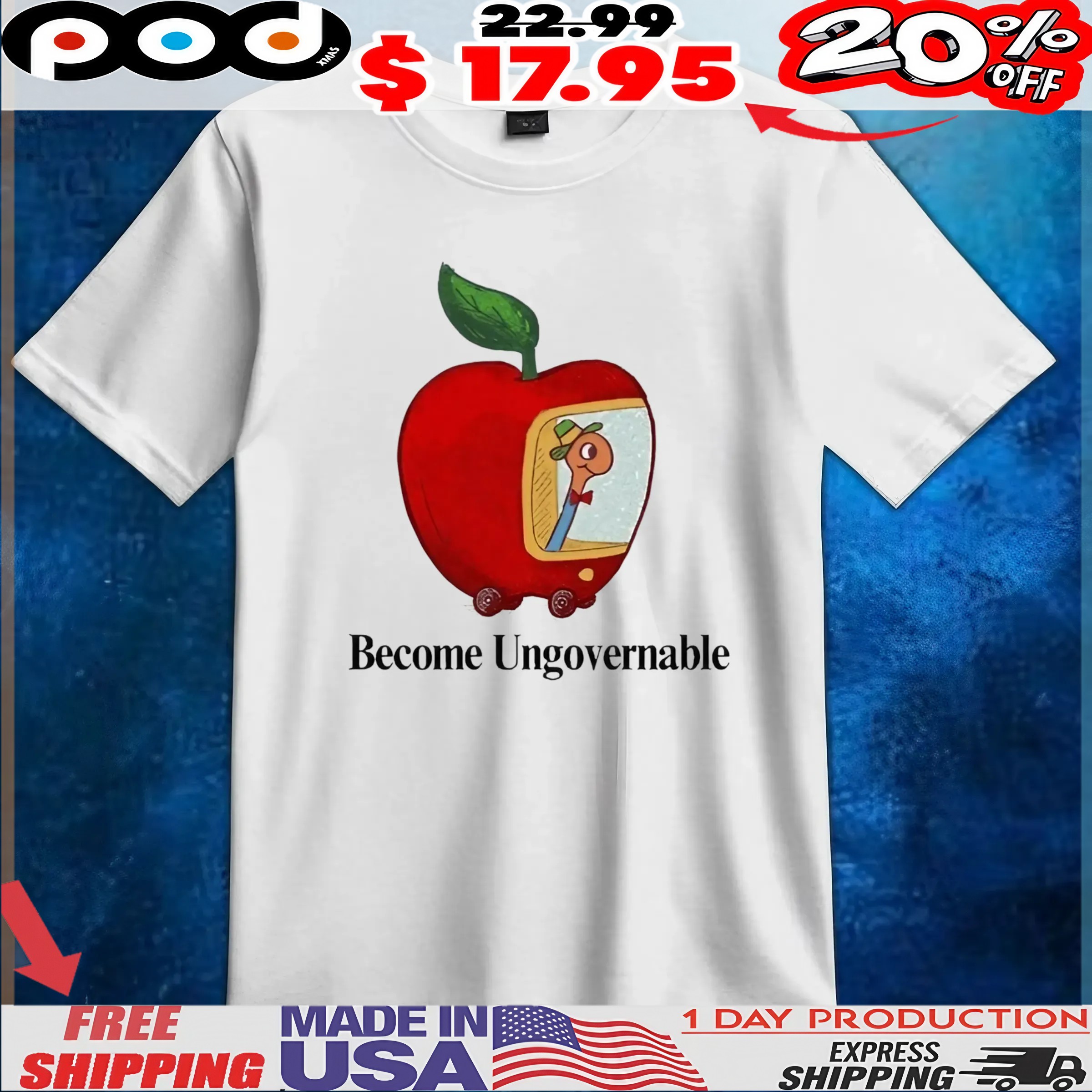 Become Ungovernable Worm Apple T shirt 6 Become Ungovernable Worm Apple T shirt