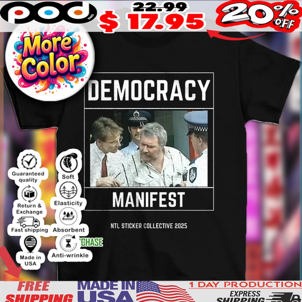 Bold Democracy Manifest NTL sticker collective photo 2025 shirt
