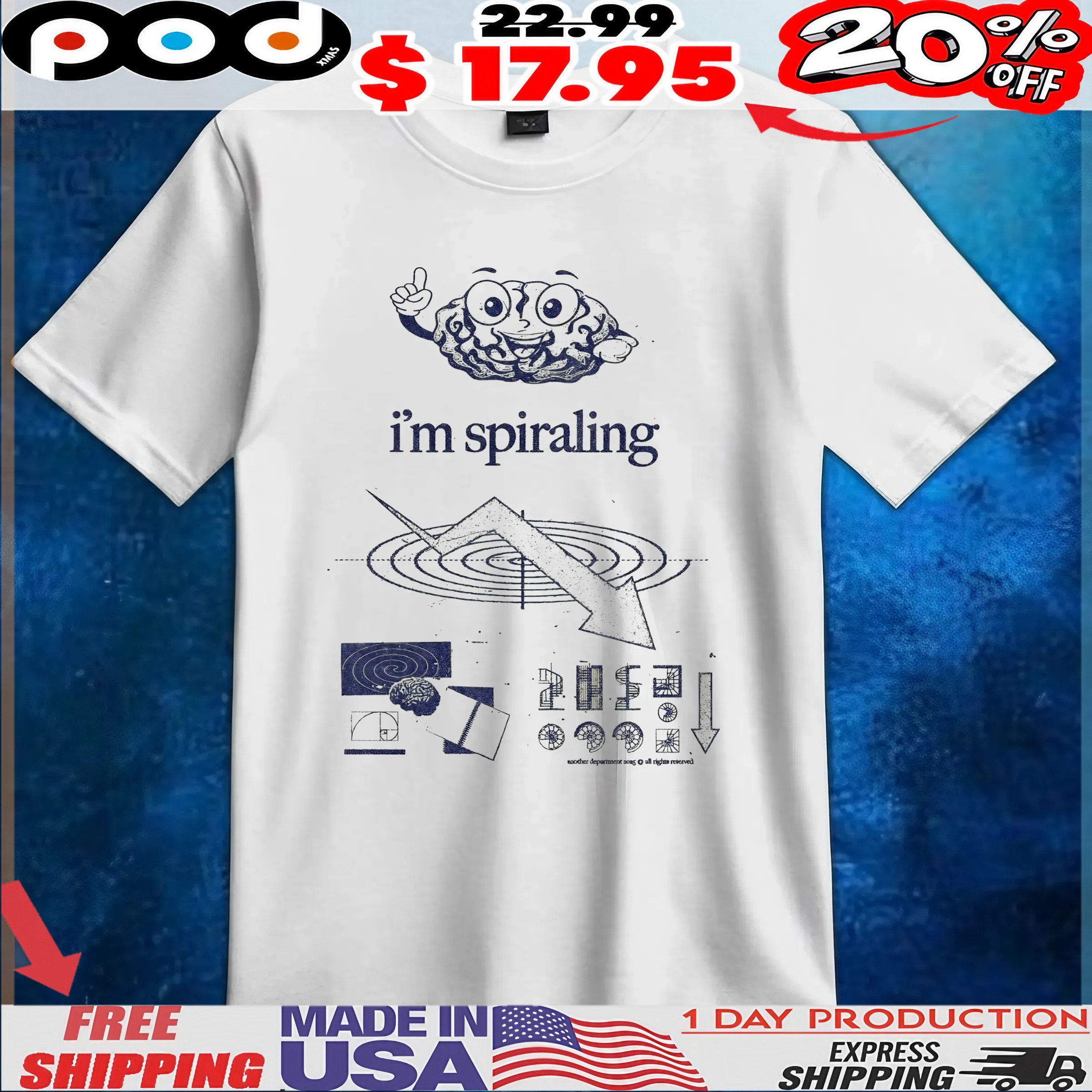 Brain I'm Spiralin Down We Go T Shirt