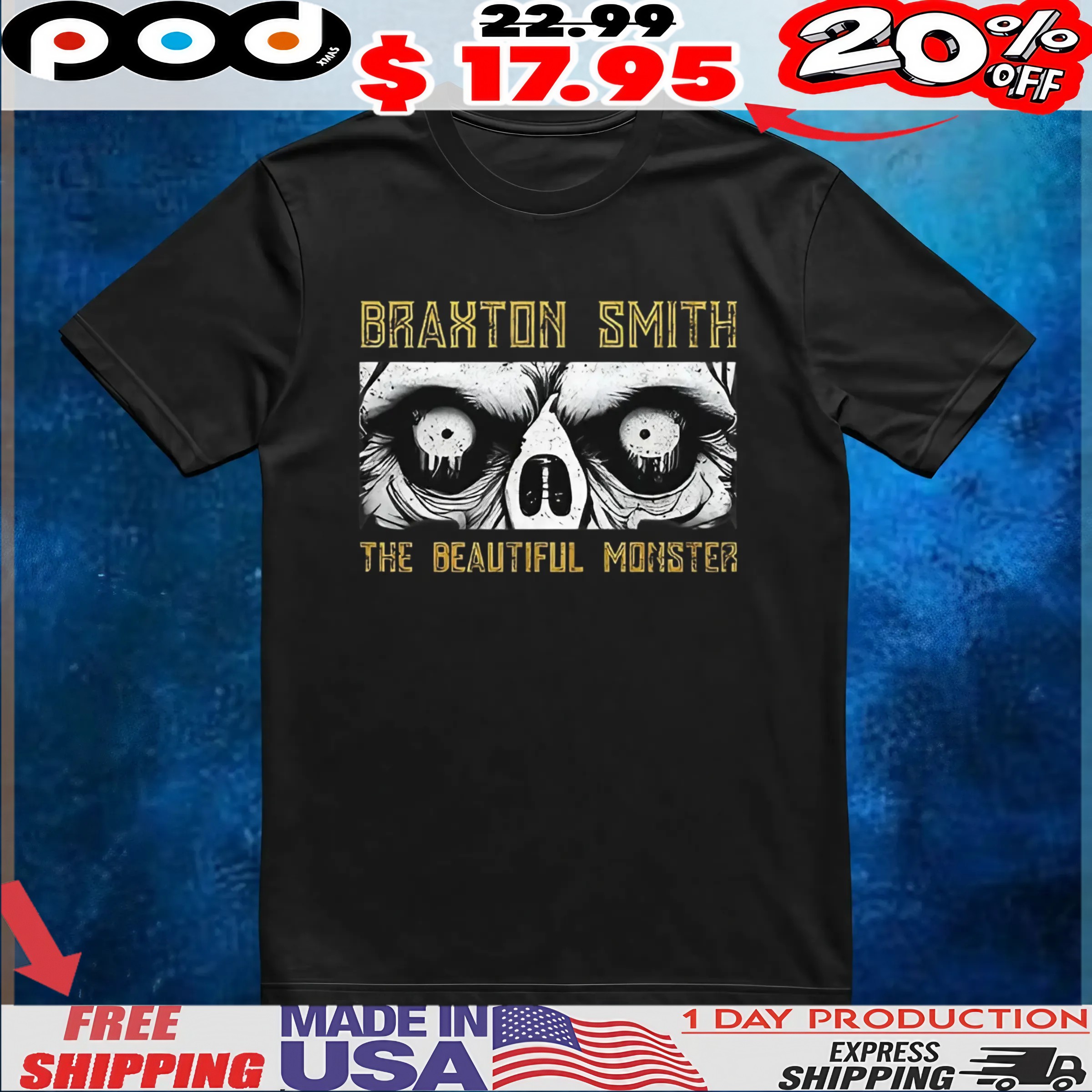 Braxton Smith the beautiful monster t shirt 6 Braxton Smith the beautiful monster t shirt